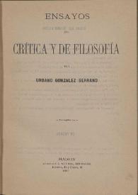 Ensayos de Crítica y de Filosofía / Por Urbano González Serrano | Biblioteca Virtual Miguel de Cervantes