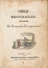 Fábulas orijinales / por Ramón de Campoamor | Biblioteca Virtual Miguel de Cervantes