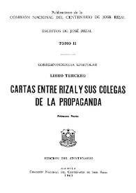 Cartas entre Rizal y sus colegas de la propaganda  (1882-1889). Primera parte / José Rizal | Biblioteca Virtual Miguel de Cervantes
