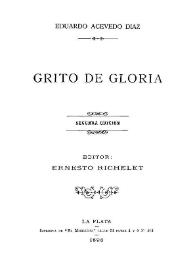 Grito de gloria / Eduardo Acevedo Díaz | Biblioteca Virtual Miguel de Cervantes