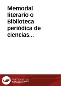 Memorial literario o Biblioteca periódica de ciencias y artes. tomo II, año segundo | Biblioteca Virtual Miguel de Cervantes
