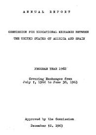 Annual report of the Fulbright Commission. Program year 1962 | Biblioteca Virtual Miguel de Cervantes