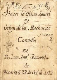 Comedia Hacer la oliva laurel y origen de los Machucas  / [Juan Antonio Nicolas] | Biblioteca Virtual Miguel de Cervantes