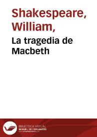 La tragedia de Macbeth | Biblioteca Virtual Miguel de Cervantes