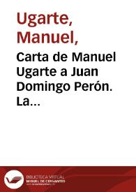 Carta de Manuel Ugarte a Juan Domingo Perón. La Habana, 17 de enero de 1950 | Biblioteca Virtual Miguel de Cervantes