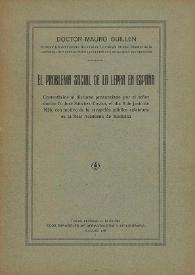 El problema social de la lepra en España / Por el doctor Mauro Guillén | Biblioteca Virtual Miguel de Cervantes