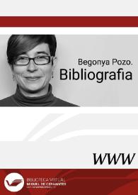 Begonya Pozo. Bibliografia | Biblioteca Virtual Miguel de Cervantes