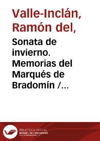 Sonata de invierno. Memorias del Marqués de Bradomín / las publica don Ramón del Valle Inclán | Biblioteca Virtual Miguel de Cervantes