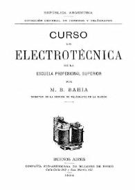 Curso de electrotécnica de la Escuela Profesional Superior / por M. B. Bahia | Biblioteca Virtual Miguel de Cervantes