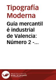Guía mercantil é industrial de Valencia: Número 2 - Mes enero Año 1910 | Biblioteca Virtual Miguel de Cervantes