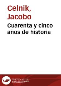 Cuarenta y cinco años de historia | Biblioteca Virtual Miguel de Cervantes