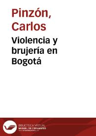 Violencia y brujería en Bogotá | Biblioteca Virtual Miguel de Cervantes