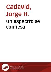 Un espectro se confiesa | Biblioteca Virtual Miguel de Cervantes