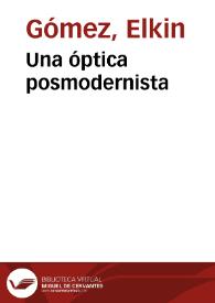 Una óptica posmodernista | Biblioteca Virtual Miguel de Cervantes