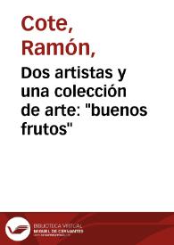 Dos artistas y una colección de arte: "buenos frutos" | Biblioteca Virtual Miguel de Cervantes