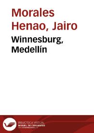 Winnesburg, Medellín | Biblioteca Virtual Miguel de Cervantes