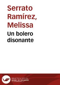 Un bolero disonante | Biblioteca Virtual Miguel de Cervantes