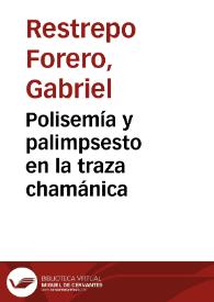 Polisemía y palimpsesto en la traza chamánica | Biblioteca Virtual Miguel de Cervantes