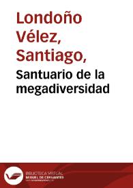 Santuario de la megadiversidad | Biblioteca Virtual Miguel de Cervantes