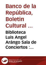 Biblioteca Luis Angel Arángo Sala de Conciertos : noviembre de 1969 | Biblioteca Virtual Miguel de Cervantes