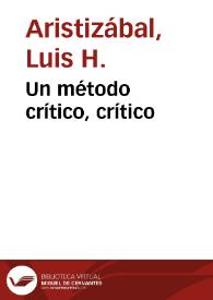 Un método crítico, crítico | Biblioteca Virtual Miguel de Cervantes