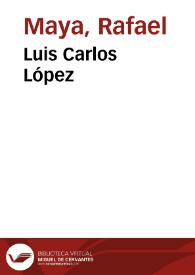 Luis Carlos López | Biblioteca Virtual Miguel de Cervantes