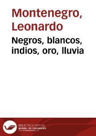 Negros, blancos, indios, oro, lluvia | Biblioteca Virtual Miguel de Cervantes