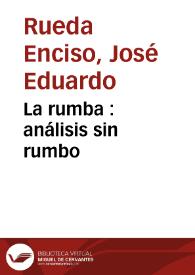 La rumba : análisis sin rumbo | Biblioteca Virtual Miguel de Cervantes