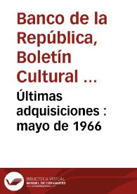 Últimas adquisiciones : mayo de 1966 | Biblioteca Virtual Miguel de Cervantes