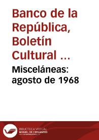 Misceláneas: agosto de 1968 | Biblioteca Virtual Miguel de Cervantes