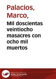 Mil doscientas veintiocho masacres con ocho mil muertos | Biblioteca Virtual Miguel de Cervantes