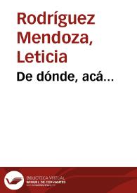 De dónde, acá... | Biblioteca Virtual Miguel de Cervantes