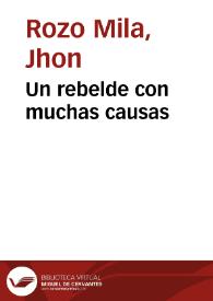 Un rebelde con muchas causas | Biblioteca Virtual Miguel de Cervantes