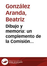Dibujo y memoria: un complemento de la Comisión Corográfica | Biblioteca Virtual Miguel de Cervantes