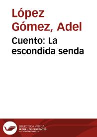 Cuento: La escondida senda | Biblioteca Virtual Miguel de Cervantes