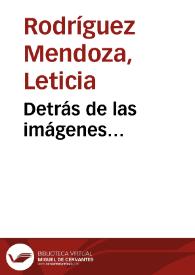 Detrás de las imágenes… | Biblioteca Virtual Miguel de Cervantes