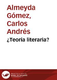 ¿Teoría literaria? | Biblioteca Virtual Miguel de Cervantes