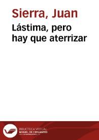 Lástima, pero hay que aterrizar | Biblioteca Virtual Miguel de Cervantes