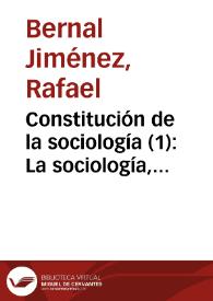 Constitución de la sociología (1): La sociología, ciencia autónoma | Biblioteca Virtual Miguel de Cervantes