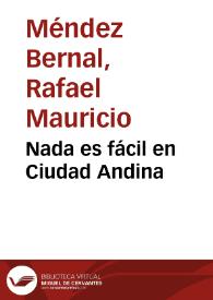 Nada es fácil en Ciudad Andina | Biblioteca Virtual Miguel de Cervantes
