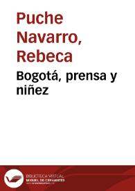 Bogotá, prensa y niñez | Biblioteca Virtual Miguel de Cervantes