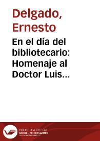 En el día del bibliotecario: Homenaje al Doctor Luis Ángel Arango | Biblioteca Virtual Miguel de Cervantes