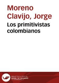 Los primitivistas colombianos | Biblioteca Virtual Miguel de Cervantes