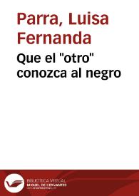 Que el "otro" conozca al negro | Biblioteca Virtual Miguel de Cervantes