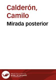 Mirada posterior | Biblioteca Virtual Miguel de Cervantes