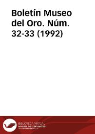 Boletín Museo del Oro. Núm. 32-33 (1992) | Biblioteca Virtual Miguel de Cervantes