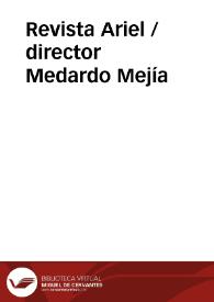 Revista Ariel / director Medardo Mejía | Biblioteca Virtual Miguel de Cervantes