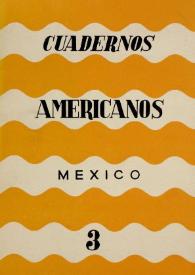 Cuadernos americanos. Año VIII, vol. XLV, núm. 3, mayo-junio de 1949 | Biblioteca Virtual Miguel de Cervantes