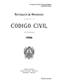 Código civil. 1906 / República de Honduras | Biblioteca Virtual Miguel de Cervantes