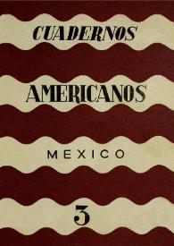 Cuadernos americanos. Año X, vol. LVII, núm. 3, mayo-junio de 1951 | Biblioteca Virtual Miguel de Cervantes